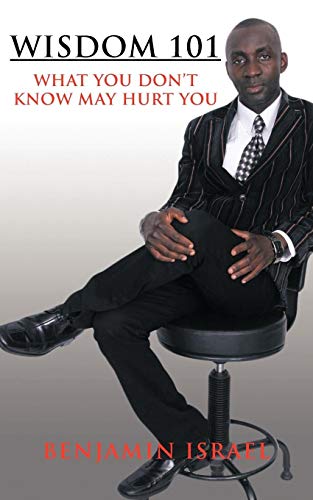 Wisdom 101: What You Don't Know May Hurt You