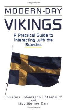 Modern-day Vikings: A Practical Guide to Interacting with the Swedes (Interact Series)