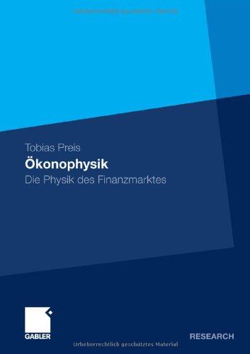 Ökonophysik: Die Physik des Finanzmarktes