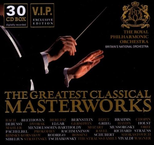 The Greatest Classical Masterworks von Royal Philharmonic