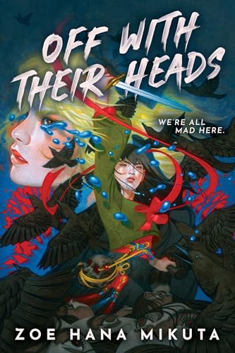 Mikuta, Zoe Hana Off With Their Heads (International Paperback Edition)