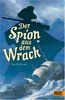 Der Spion aus dem Wrack: Abenteuerroman (Beltz & Gelberg)