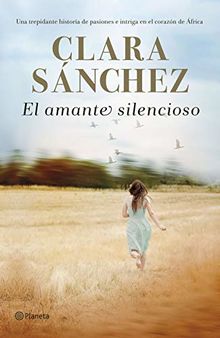 El Amante silencioso (Autores Españoles e Iberoamericanos, Band 3)