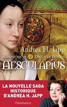 Les mystères de Druon de Brévaux. Vol. 1. Aesculapius