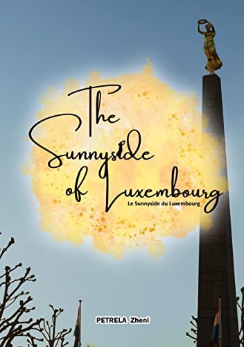 The Sunnyside of Luxembourg: Le Sunnyside du Luxemborug