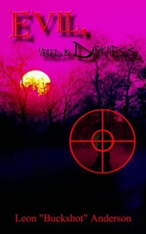 Evil, Veiled by Darkness