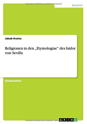 Religionen in den Etymologiae des Isidor von Sevilla