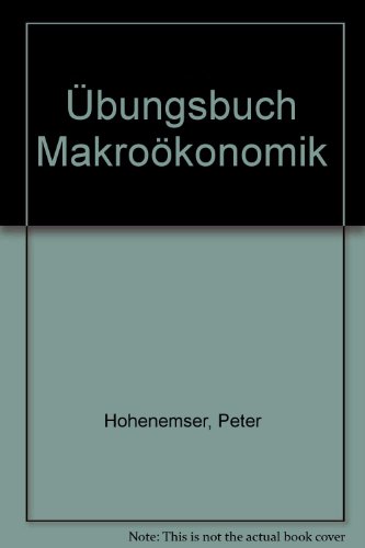 Übungsbuch Makroökonomik