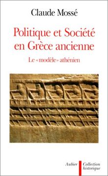 Politique et société en Grèce ancienne : le modèle athénien