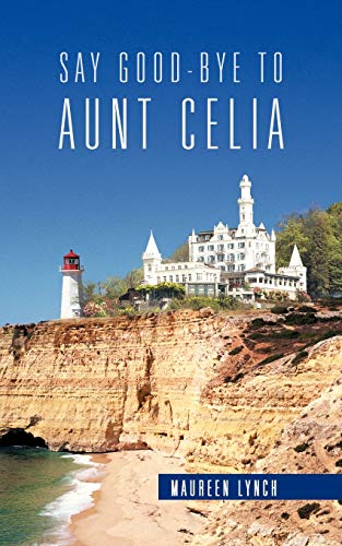 Say Good-Bye To Aunt Celia