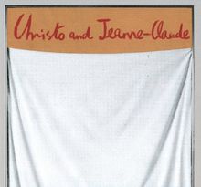 Christo et Jeanne-Claude : premiers travaux (1958-1969) : exposition, National Gallery, Washington, 28 janv.-juin 2002