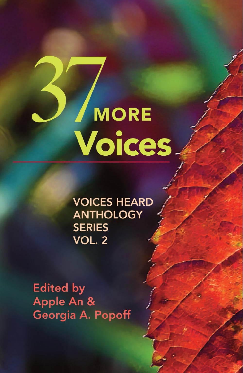 37 More Voices: Voices Heard Anthology Series, Vol. 2