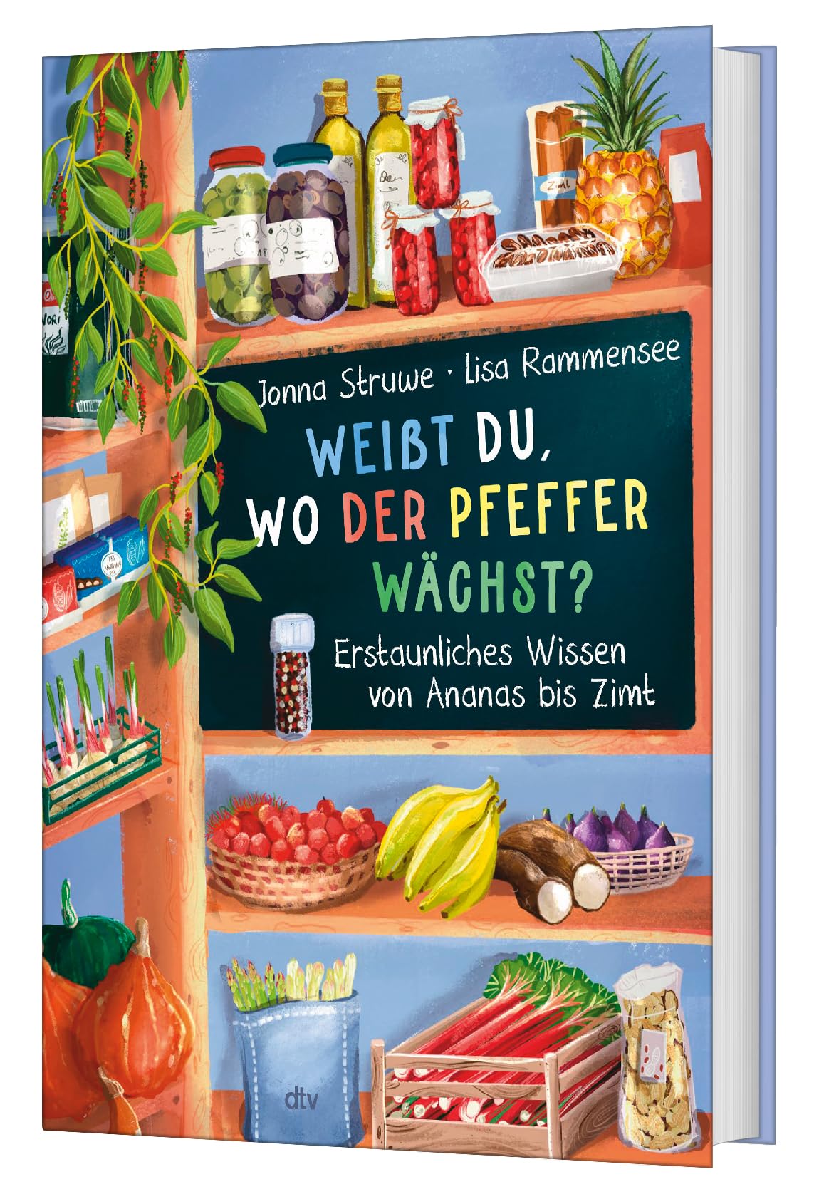 Weißt du, wo der Pfeffer wächst? – Erstaunliches Wissen von Ananas bis Zimt: Reich bebildertes Sachbuch zum Thema Ernährung – versetzt sowohl Kinder als auch ihre Eltern in Staunen