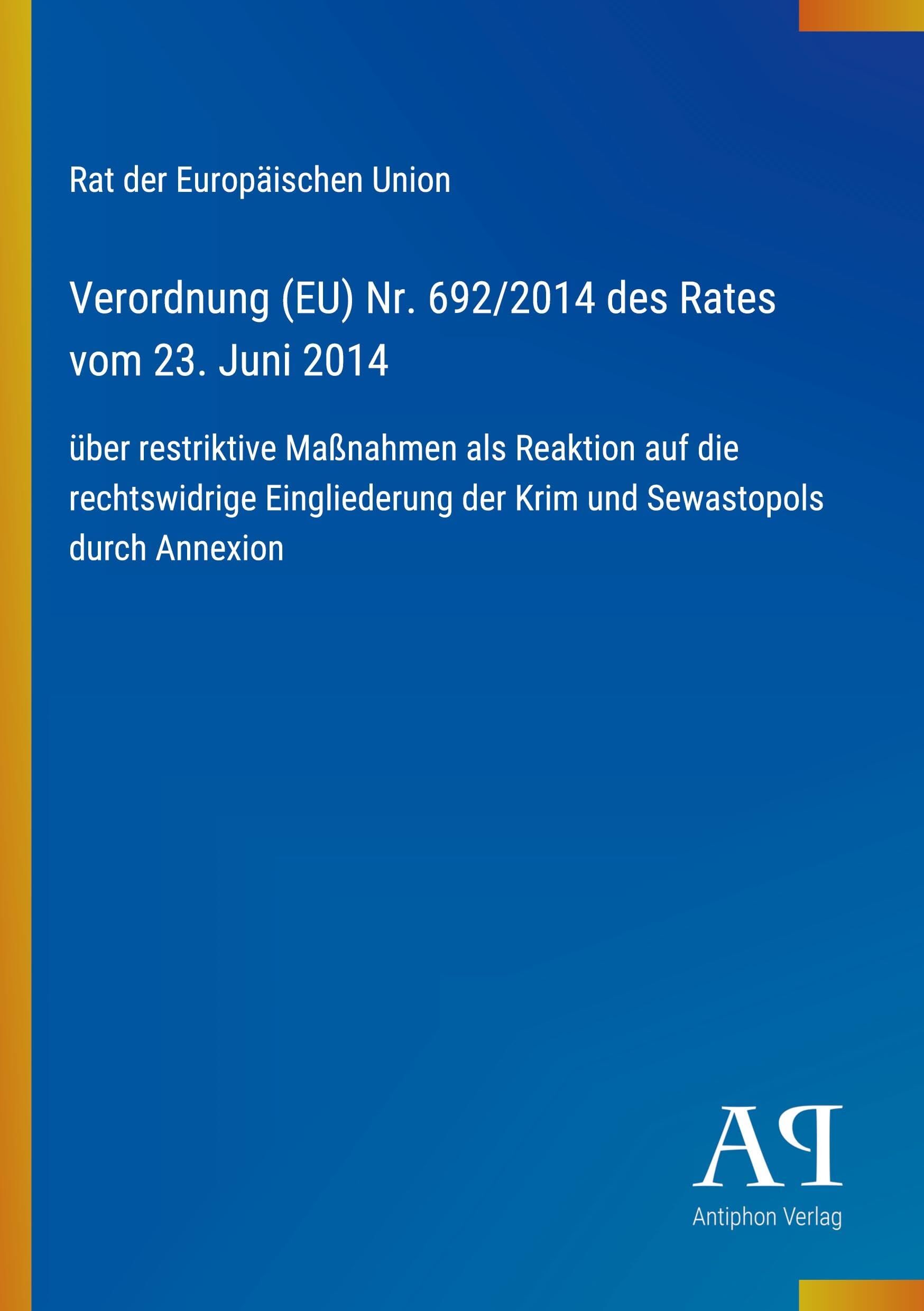 Verordnung (EU) Nr. 692/2014 des Rates vom 23. Juni 2014