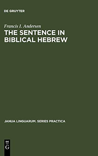 The Sentence in Biblical Hebrew (Janua Linguarum. Series Practica, 231)