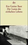 Der Luxus des einfachen Lebens