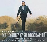 Auf Kurs - Die Johnny Cash Biographie