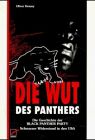 Die Wut des Panthers: Die Geschichte der Black Panther Party - Schwarzer Widerstand in den USA