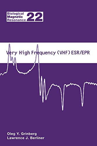 Very High Frequency (VHF) ESR/EPR (Biological Magnetic Resonance, 22, Band 22)