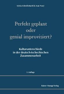 Perfekt geplant oder genial improvisiert? Kulturunterschiede in der deutsch-tschechischen Zusammenarbeit