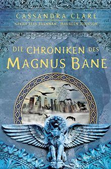 Die Chroniken des Magnus Bane von Clare, Cassandra, Johnson, Maureen | Buch | Zustand gut