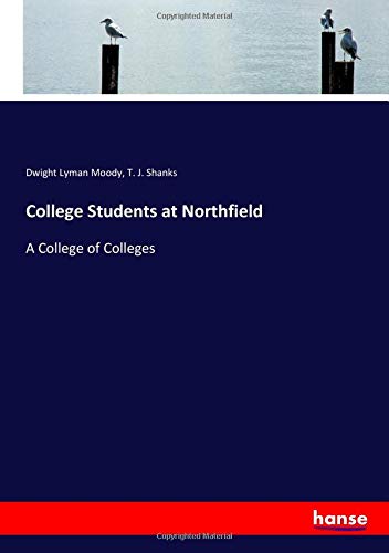 College Students at Northfield: A College of Colleges