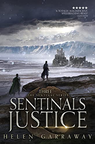 Sentinals Justice: Book Three of the Sentinal Series: Book Two of the Sentinal series