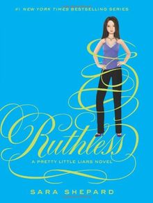 Pretty Little Liars #10: Ruthless