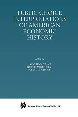 Public Choice Interpretations of American Economic History