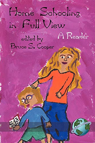 Home Schooling In Full View: A Reader: A Reader (PB) (NA)