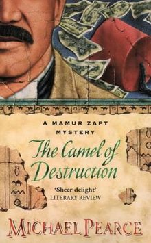 The Mamur Zapt and the Camel of Destruction (Mamur Zapt Mystery)