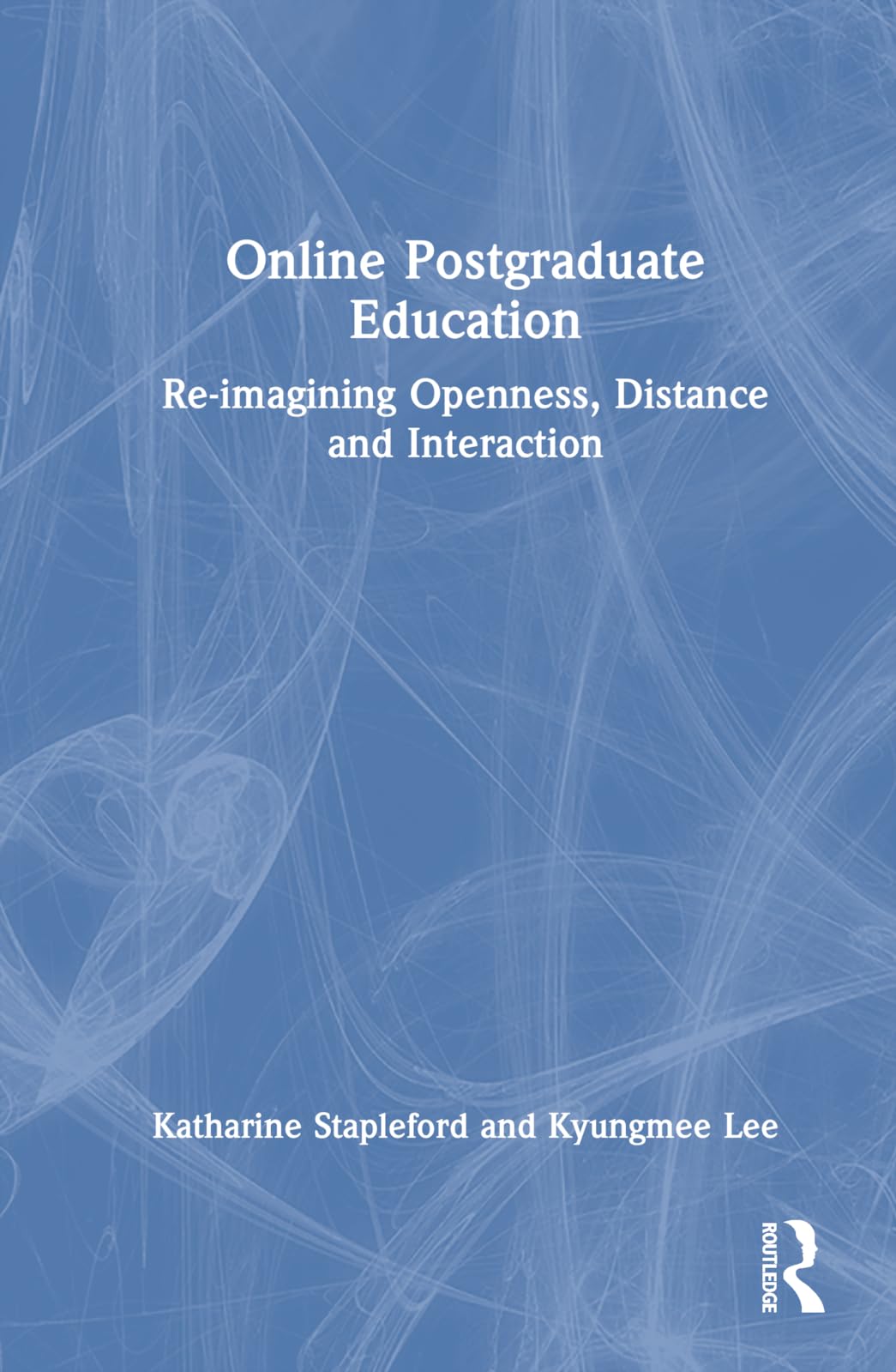 Online Postgraduate Education: Re-imagining Openness, Distance and Interaction