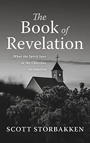 The Book of Revelation: What the Spirit Says to the Churches in America