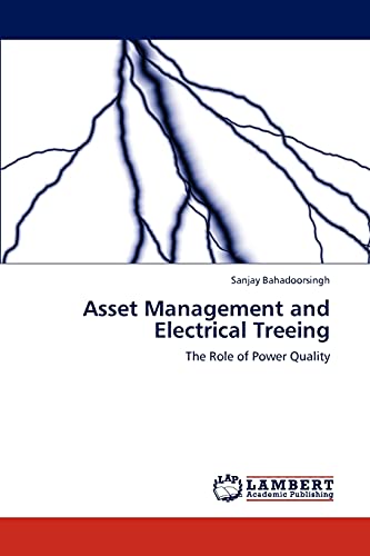 Asset Management and Electrical Treeing: The Role of Power Quality
