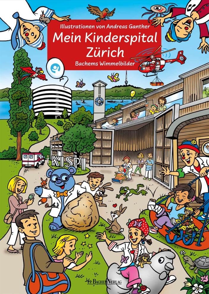 Mein Kinderspital Zürich: Bachems Wimmelbilder