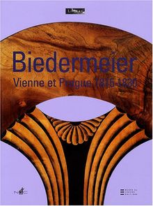 Biedermeier, de l'artisanat au design, Vienne et Prague, 1815-1830 : exposition, Paris, Musée du Louvre, 18 octobre 2007 au 14 janvier 2008