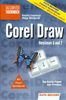 CorelDRAW (Corel Draw) Versionen 6 und 7. Mit Visual Quick QuickGuide. Top- Grafik- Power vom Feinsten