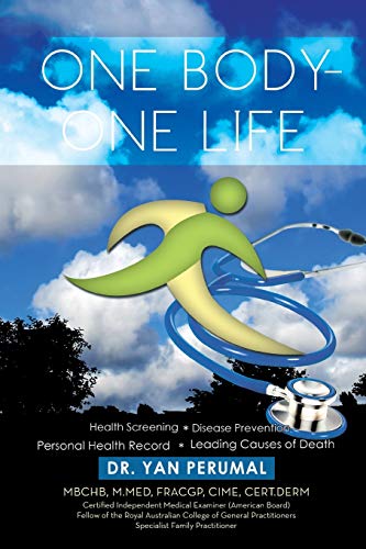 One Body- One Life: Health Screening Disease Prevention Personal Health Record Leading Causes of Death
