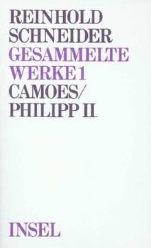 Gesammelte Werke, 10 Bde., Bd.1, Camoes; Philipp  II.