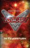 Voyagers - Im Feuersturm (Die Voyagers-Reihe, Band 2)