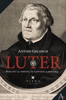 Luter: Buscant la veritat, va canviar la història (Assaig, Band 9)