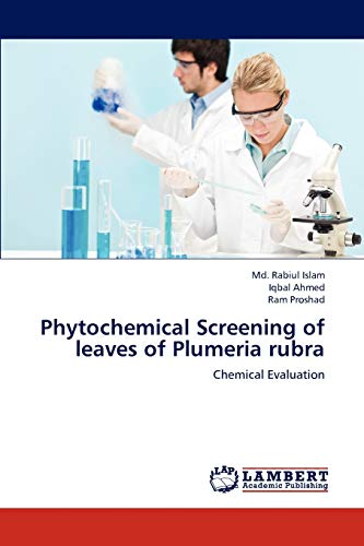 Phytochemical Screening of leaves of Plumeria rubra: Chemical Evaluation