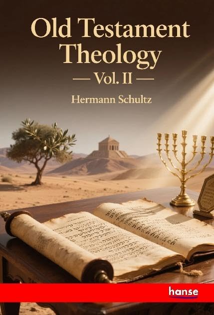 Old Testament Theology: Vol. II
