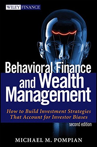 Behavioral Finance and Wealth Management: How to Build Optimal Portfolios That Account for Investor Biases (Wiley Finance Editions, Band 667)