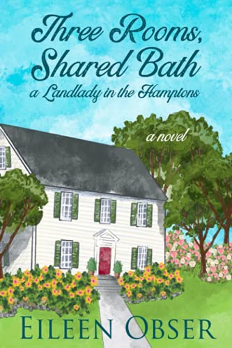 Three Rooms, Shared Bath: A Landlady in the Hamptons