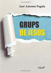 grups de jesus: A l'estil de Jesús