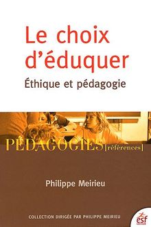 Le choix d'éduquer : éthique et pédagogie