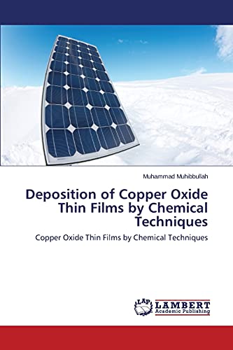 Deposition of Copper Oxide Thin Films by Chemical Techniques: Copper Oxide Thin Films by Chemical Techniques