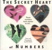 The Secret Heart of Numbers