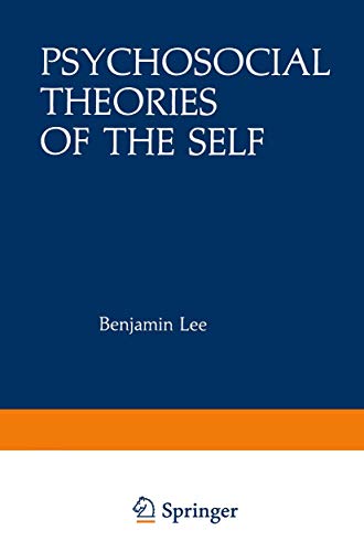 Psychosocial Theories of the Self: Proceedings of a Conference on New Approaches to the Self, held March 29–April 1, 1979, by the Center for ... Chicago, Illinois (Path in Psychology)